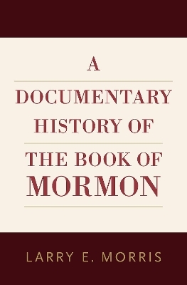 A Documentary History of the Book of Mormon