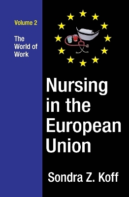 Nursing in the European Union - Sondra Z. Koff