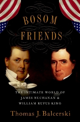 Bosom Friends - Thomas J. Balcerski