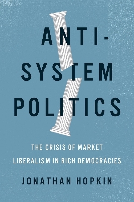 Anti-System Politics - Jonathan Hopkin