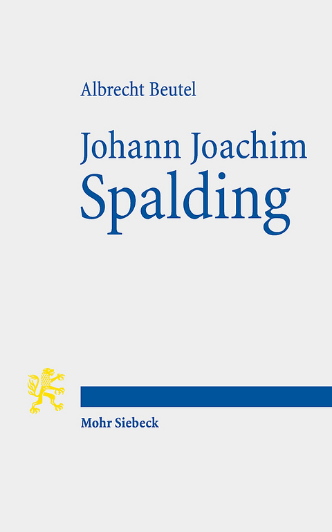Johann Joachim Spalding - Albrecht Beutel