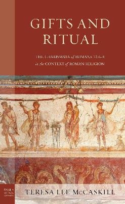 Gifts and Ritual - Teresa Lee McCaskill