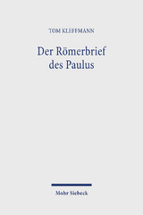 Der Römerbrief des Paulus - Tom Kleffmann