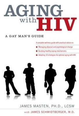 Aging with HIV - James Masten, James Schmidtberger