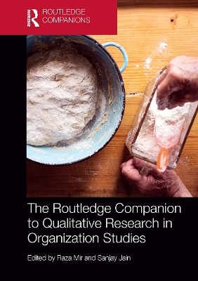 The Routledge Companion to Qualitative Research in Organization Studies - 