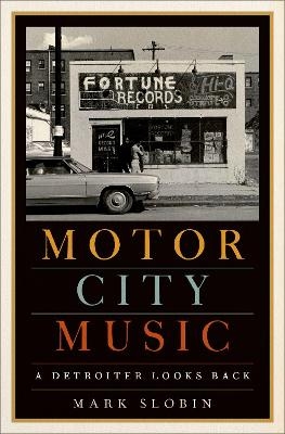 Motor City Music - Mark Slobin