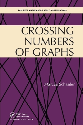 Crossing Numbers of Graphs - Marcus Schaefer