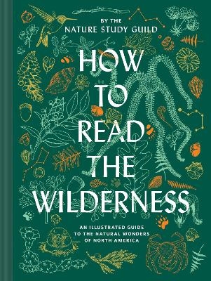 How to Read the Wilderness -  Nature Study Guild