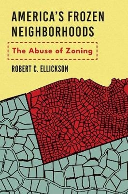 America's Frozen Neighborhoods - Robert C. Ellickson