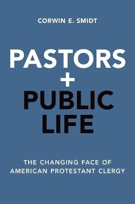 Pastors and Public Life - Corwin E. Smidt