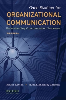 Case Studies for Organizational Communication - 