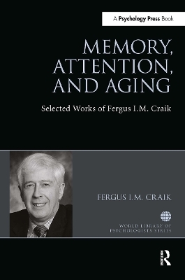 Memory, Attention, and Aging - Fergus Craik