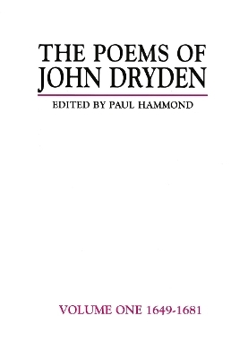 The Poems of John Dryden: Volume One - 