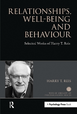 Relationships, Well-Being and Behaviour - Harry Reis