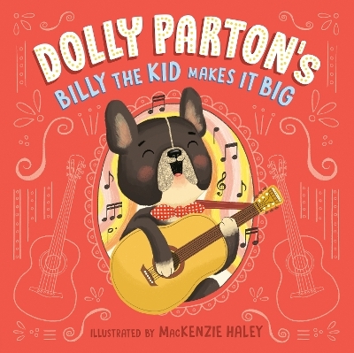 Dolly Parton's Billy the Kid Makes It Big - Dolly Parton, Erica S. Perl