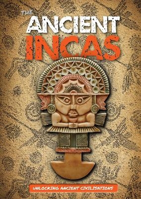 The Ancient Incas - Madeline Tyler