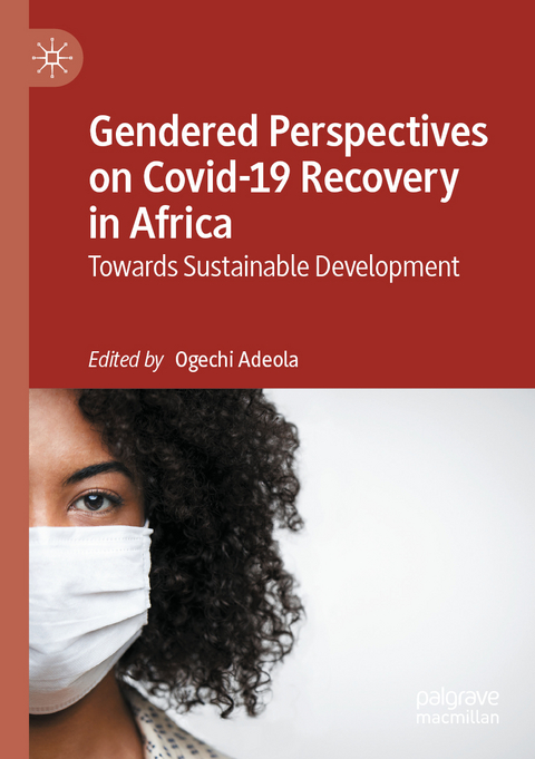 Gendered Perspectives on Covid-19 Recovery in Africa - 