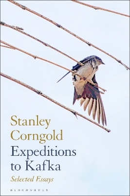 Expeditions to Kafka - Professor or Dr. Stanley Corngold