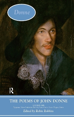 The Poems of John Donne: Volume One - 