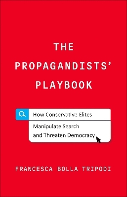 The Propagandists' Playbook - Francesca Bolla Tripodi