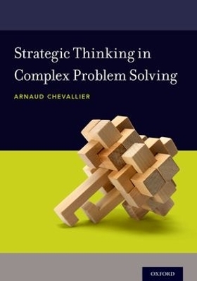 Strategic Thinking in Complex Problem Solving - Arnaud Chevallier