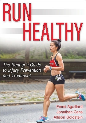 Run Healthy - Emmi Aguillard, Jonathan Cane, Allison L. Goldstein