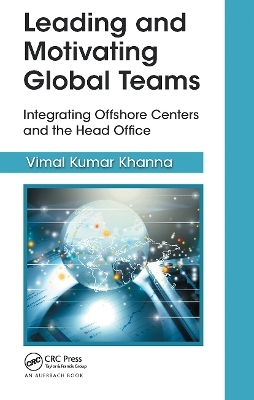 Leading and Motivating Global Teams - Vimal Kumar Khanna