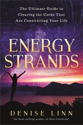 Energy Strands - Denise Linn