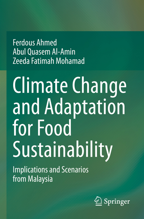 Climate Change and Adaptation for Food Sustainability - Ferdous Ahmed, Abul Quasem Al-Amin, Zeeda Fatimah Mohamad