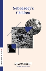Nobodaddy's Children - Schmidt, Arno