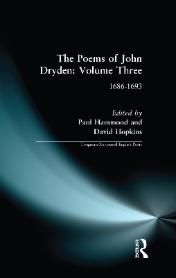 The Poems of John Dryden: Volume Three - 