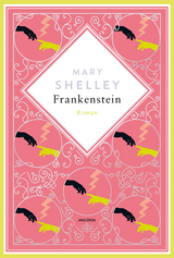 Mary Shelley, Frankenstein. Roman Schmuckausgabe mit Silberprägung - Mary Shelley