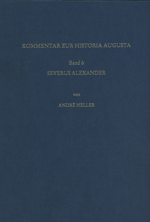 Kommentar zur Vita Alexandri Severi der Historia Augusta - André Heller