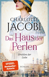 Das Haus der Perlen – Strahlen der Liebe - Charlotte Jacobi