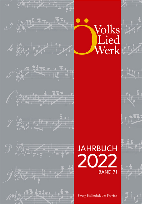 Jahrbuch des Österreichischen Volksliedwerkes · Band 71 | 2022