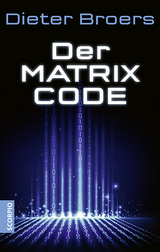 Der Matrix Code - Dieter Broers