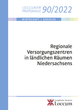 Regionale Versorgungszentren in ländlichen Räumen Niedersachsens - 