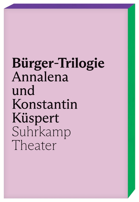 Bürger-Trilogie - Annalena Küspert, Konstantin Küspert