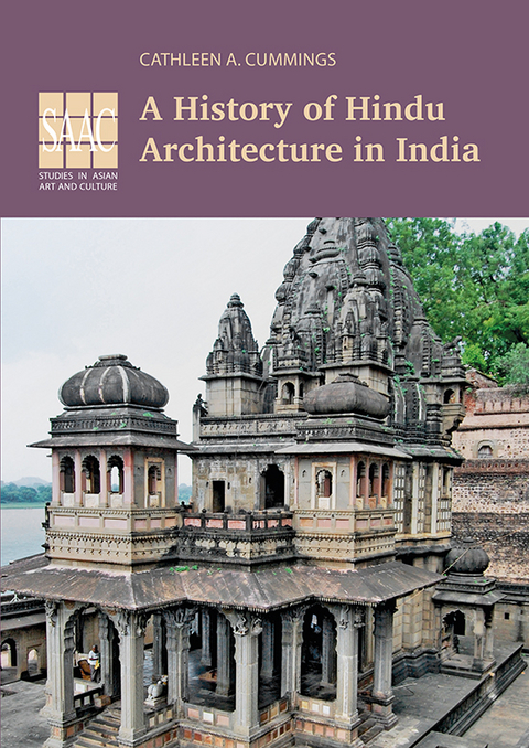 Volume 8: A History of Hindu Architecture in India - Cathleen A. Cummings