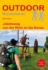 Jakobsweg von der Rhön an die Donau - Martin Simon