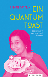 Ein Quantum Toast - Judith Stadlin
