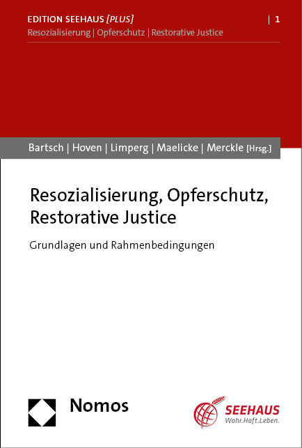 Resozialisierung, Opferschutz, Restorative Justice - 
