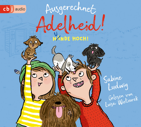 Ausgerechnet Adelheid! - Hunde hoch! - Sabine Ludwig