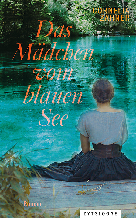 Das Mädchen vom blauen See - Cornelia Zahner