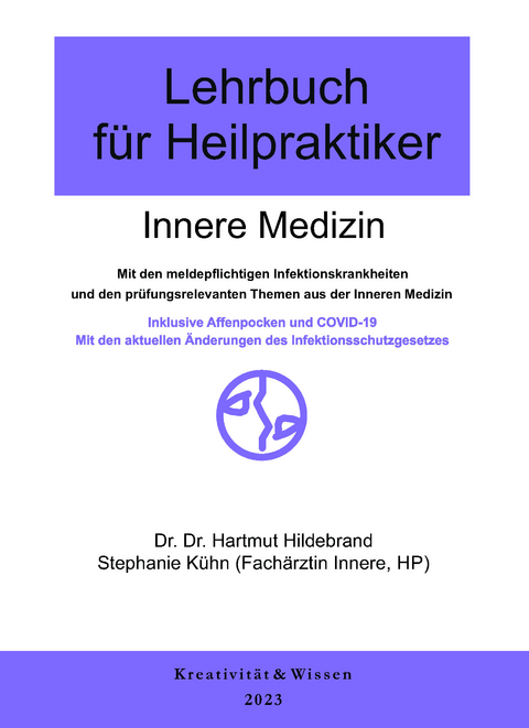 Lehrbuch für Heilpraktiker: Band 1 - Innere Medizin 2023 - Hartmut Hildebrand, Stefanie Kühn