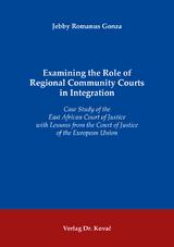 Examining the Role of Regional Community Courts in Integration - Jebby Romanus Gonza