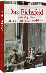 Das Eichsfeld - Müller, Torsten W.