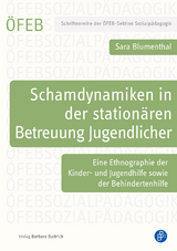 Schamdynamiken in der stationären Betreuung Jugendlicher - Sara Blumenthal