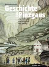 Geschichte des Pinzgaus - Rainer Hochhold