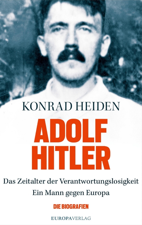 Adolf Hitler - Konrad Heiden